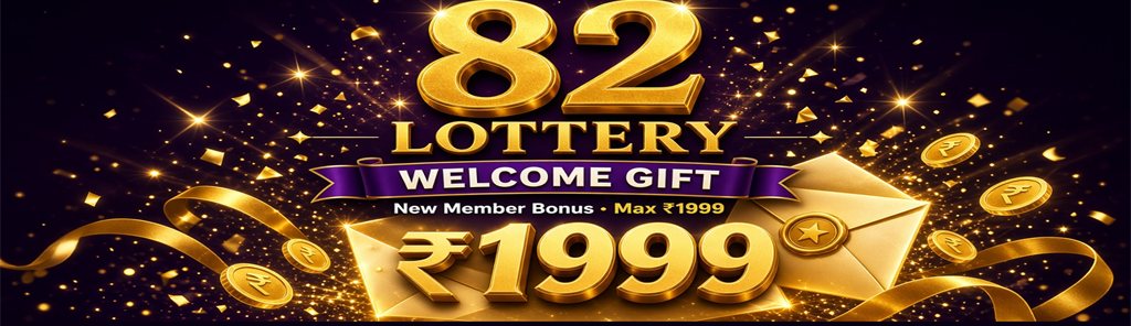 82 Lottery Welcome Gift — new member bonus up to ₹1999